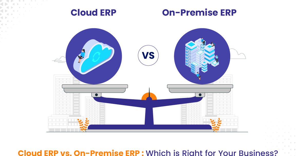 Cloud ERP vs On-Premise ERP: A Quick Comparison - Cover Image